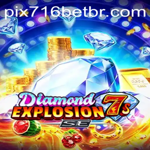 Exploring the Thrills of DiamondExplosion7sSE: An Ultimate Gaming Experience